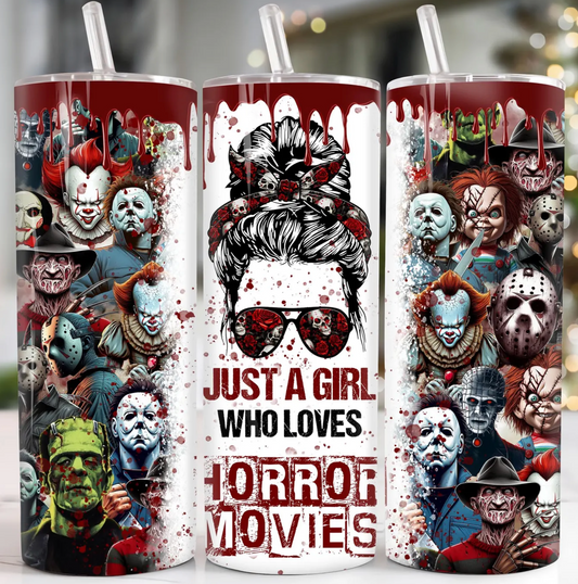 Just a Girl who Loves Horror Movies 20oz Stainless Steel Tumbler